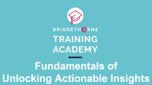 Fundamentals of Unlocking Actionable Insights